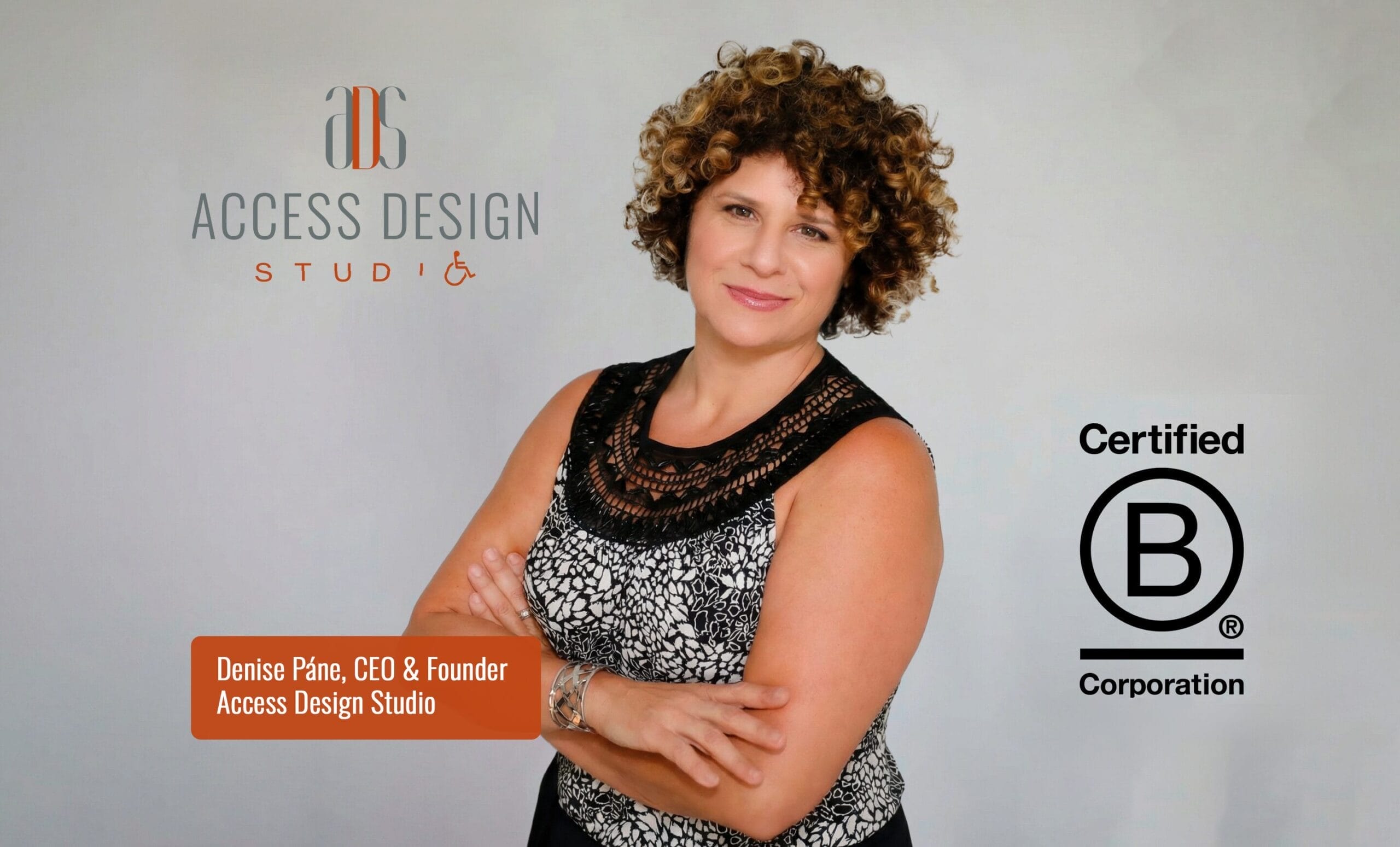 Denise Páne, CEO of Access Design Studio, with company logo and Certified B Corp seal.